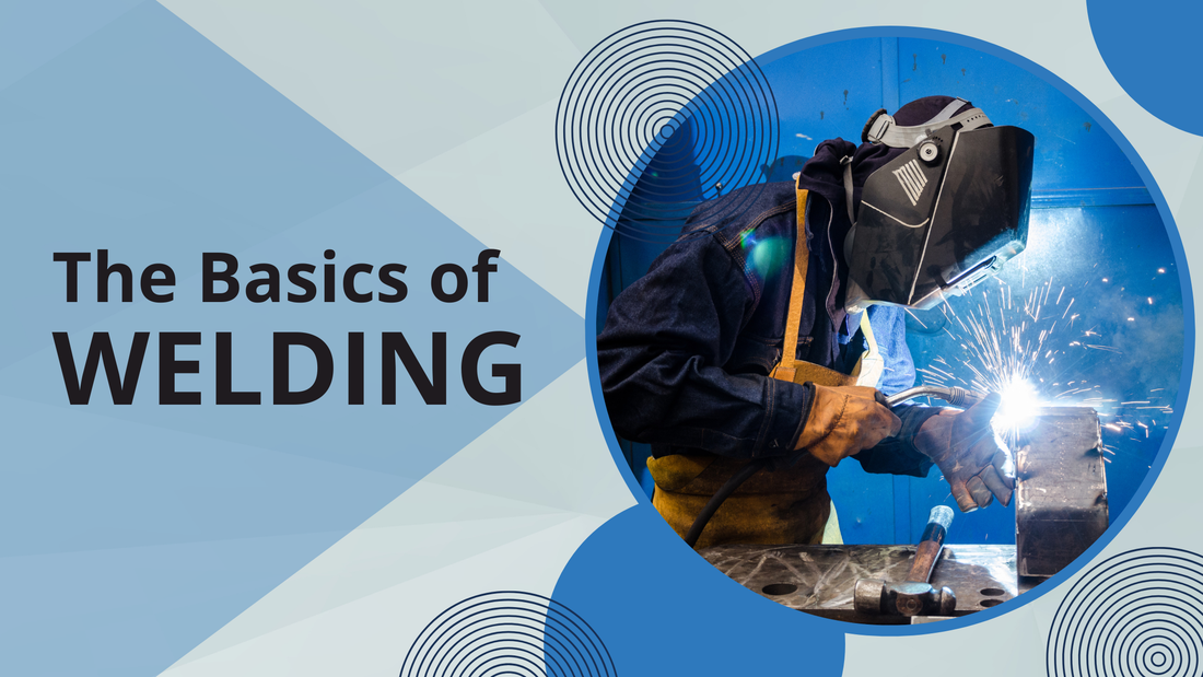 The Basics of Welding